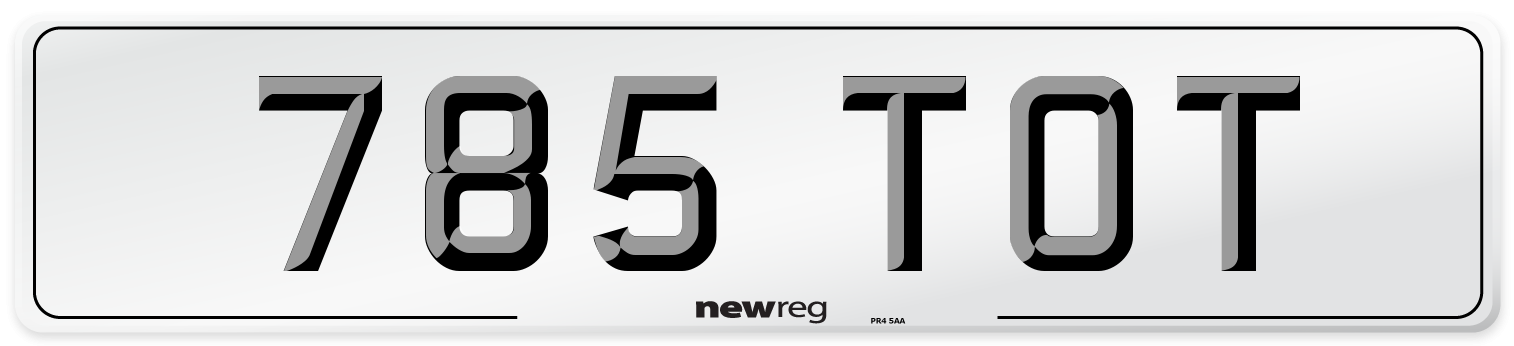 785 TOT Number Plate from New Reg